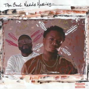 The Soul Needs Healing (Explicit)