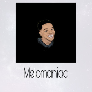 Melomaniac