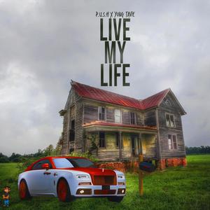 Live My Life (feat. Yung Tavie) (Radio Edit)