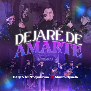 Dejaré De Amarte (Live)