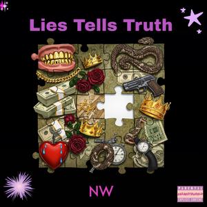Lies Tells Truth (Explicit)