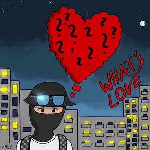 What‘s Love (Explicit)