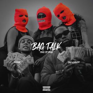 Bag Talk (feat. BADGER & Miyagi) [Explicit]