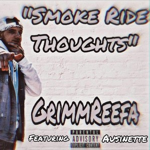 Smoke Ride Thoughts (feat. Ausinette) [Explicit]