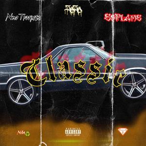 Classic (feat. NMO Troopa & Es Flame) [Explicit]