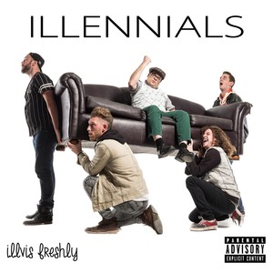 Illennials (Explicit)