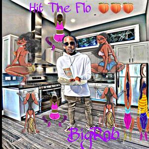 Hit the Flo (Explicit)