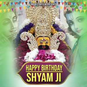 Happy Birthday Shyam Ji