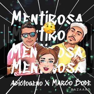 Mentirosa (feat. Adictogeno)