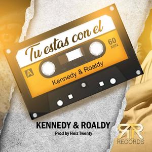 Tu Estas Con el (feat. Kennedy)