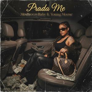 Prada Me (feat. Young Moose) (Radio Edit)