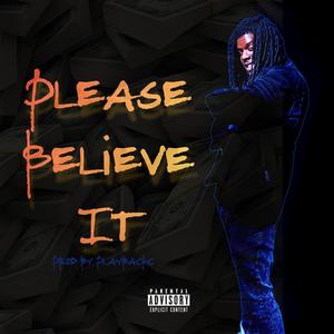 Please Believe It (Explicit)