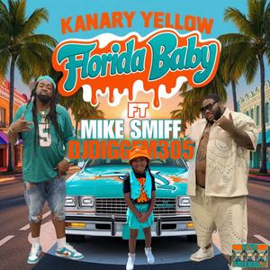 Florida Baby (feat. Mike Smiff & DJ Diggem 305)