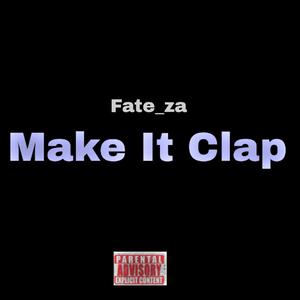 Make It Clap (Explicit)