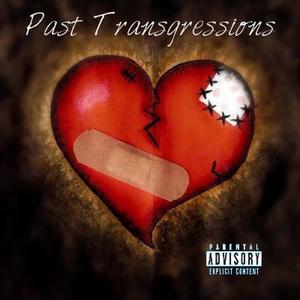 Past Transgressions (Explicit)