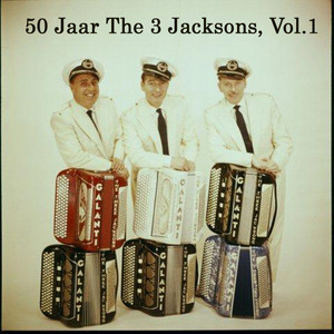 50 Jaar The 3 Jacksons, Vol.1