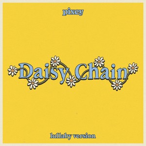 Daisy Chain (Lullaby Version)