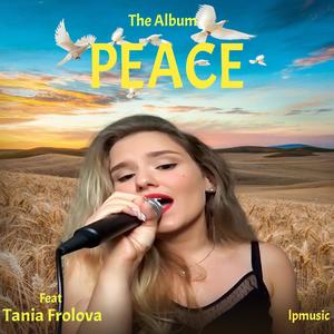 Peace (feat. Tania Frolova)