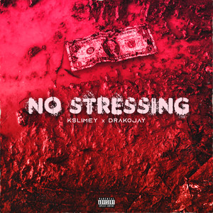 No Stressin (Explicit)