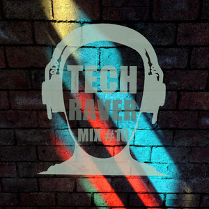 TECH RAVER MIX #10