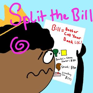 Split The Bill (Explicit)