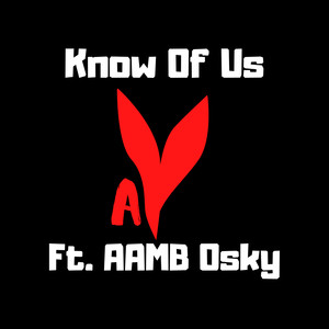 Know Of Us (Explicit)
