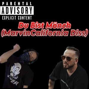 Du bist Mönch (MarvinCalifornia Diss) [Explicit]