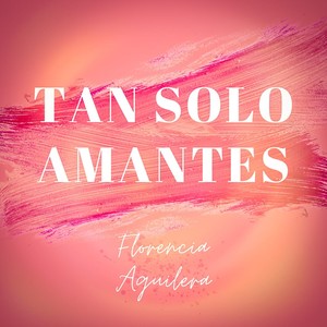 Tan Solo Amantes