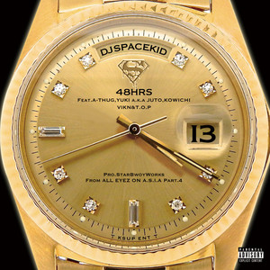 48HRS (feat. A-THUG, YUKI a.k.a JUTO, KOWICHI, VIKN & T.O.P) [Explicit]