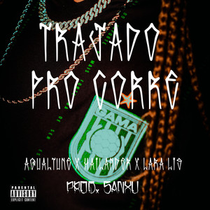 Trajado pro Corre (Explicit)