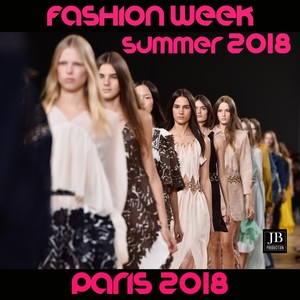 Fashion week Paris 2018 (Summer 2018)