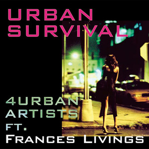 Urban Survival (feat. Frances Livings)