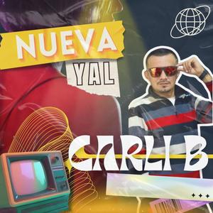 Nueva yal (feat. Carli B & Rap Ghost)