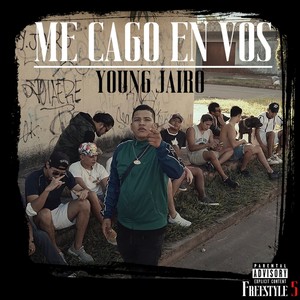 Freestyle 5(Me Cago En Vos) (Explicit)