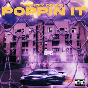 Poppin It (Explicit)