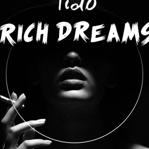 Rich dreams (Explicit)