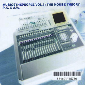 Music4thepeople, Vol.1: The House Theory