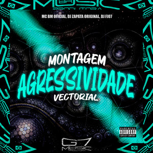 Montagem Agressividade Vectorial (Explicit)