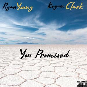 You Promised (Explicit)