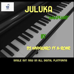 Juluka (feat. A-roar)