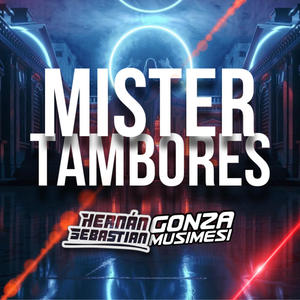 MISTER TAMBORES (Afrotech) (Explicit)