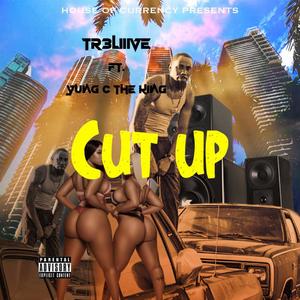 Cut Up (Explicit)