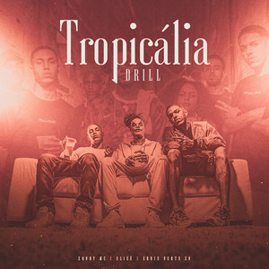 Tropicália Drill (Explicit)