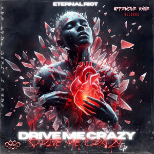 Drive Me Crazy (Explicit)