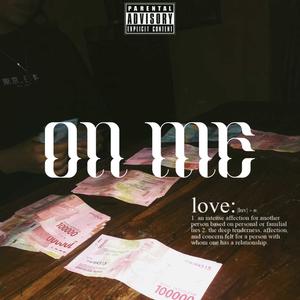 ON ME (feat. Julyykidd & Lxuiev) [Explicit]