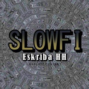 SLOWFI (Explicit)