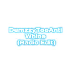 Whine (Radio Edit)