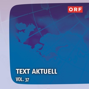 ORF Text aktuell Vol.37