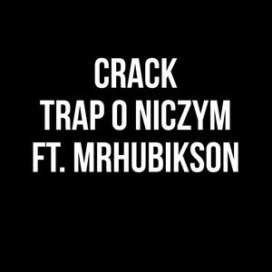 Trap o niczym (feat. MrHubikson)