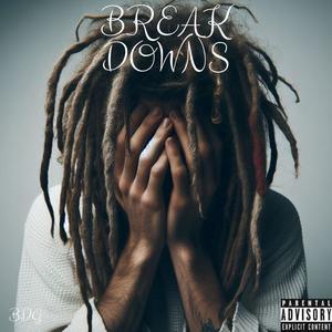 Breakdowns (Explicit)